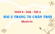 Bài 2 trang 76 Toán 8 Chân trời sáng tạo Tập 2